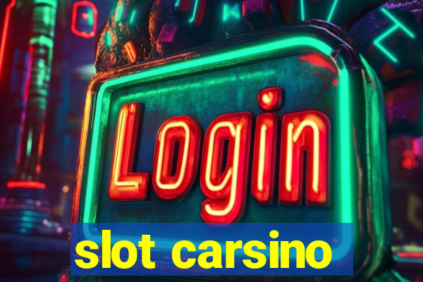 slot carsino