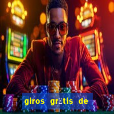 giros gr谩tis de registro sem dep贸sito