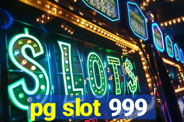 pg slot 999