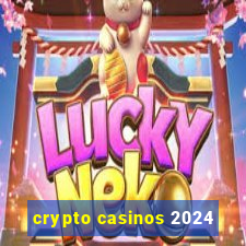 crypto casinos 2024