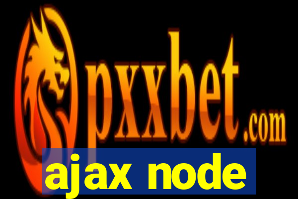 ajax node