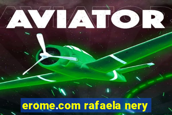 erome.com rafaela nery