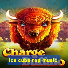 ice cube rap music