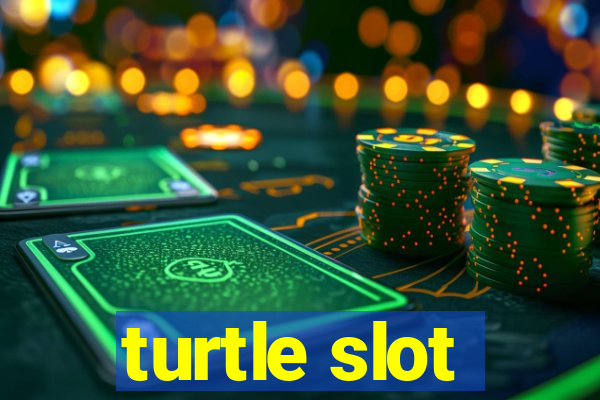 turtle slot