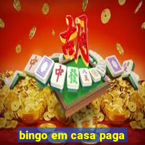 bingo em casa paga