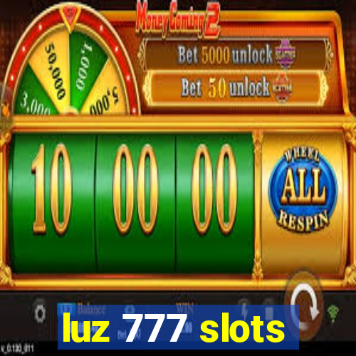 luz 777 slots