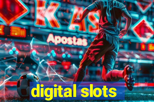 digital slots