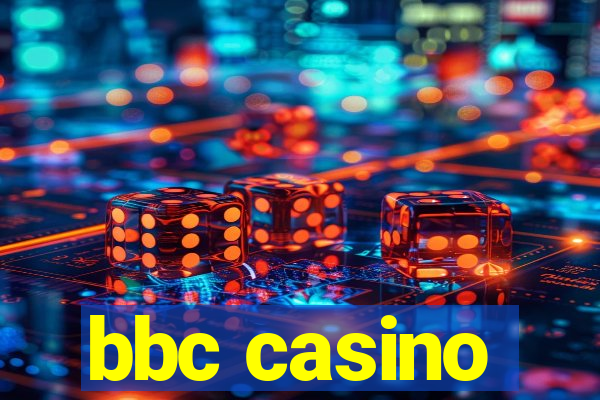 bbc casino