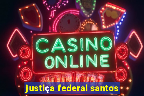 justiça federal santos