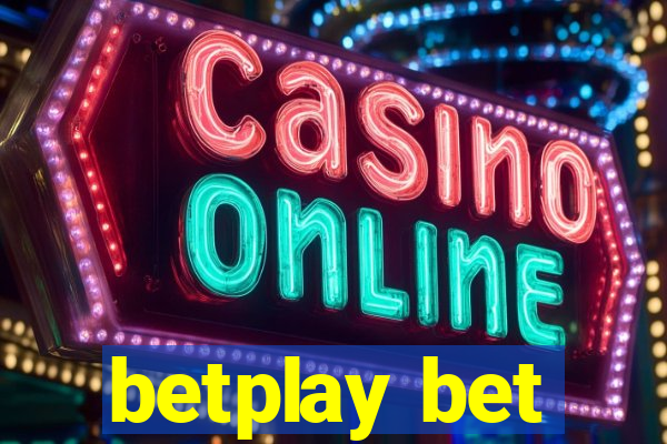 betplay bet