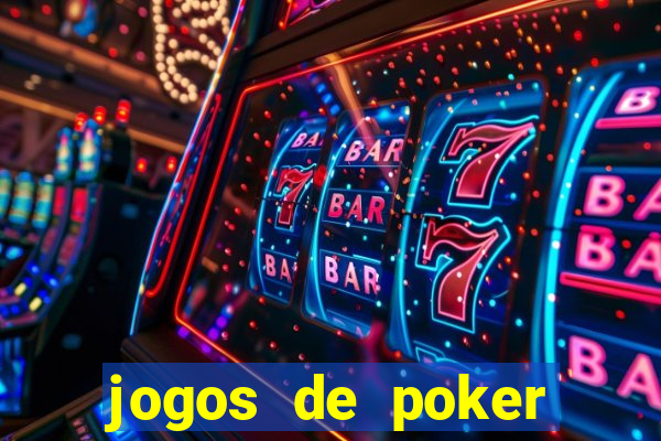 jogos de poker online valendo dinheiro