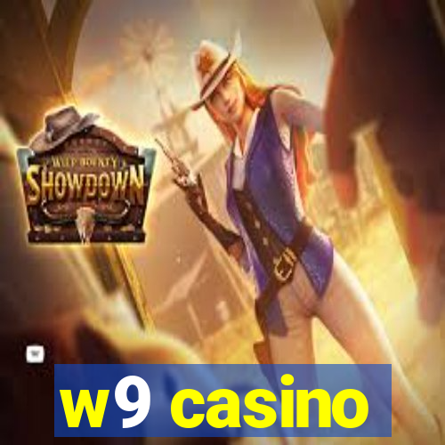 w9 casino