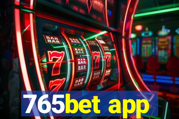 765bet app