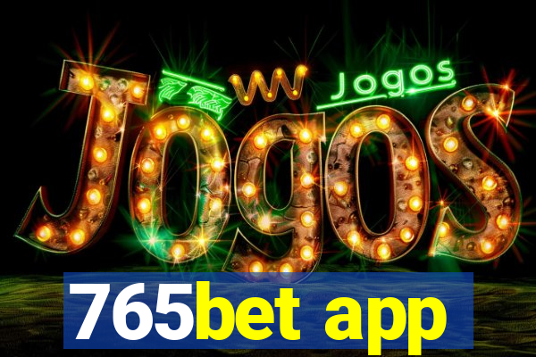 765bet app