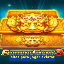 sites para jogar aviator