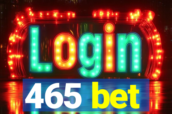 465 bet