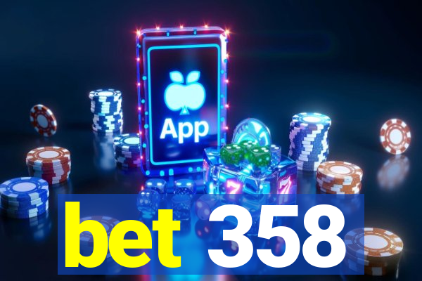 bet 358