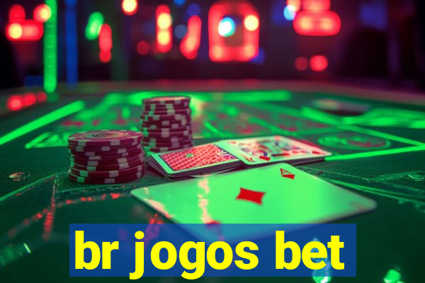 br jogos bet