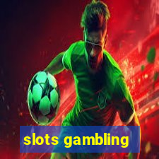 slots gambling