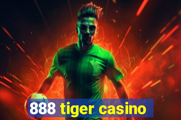 888 tiger casino