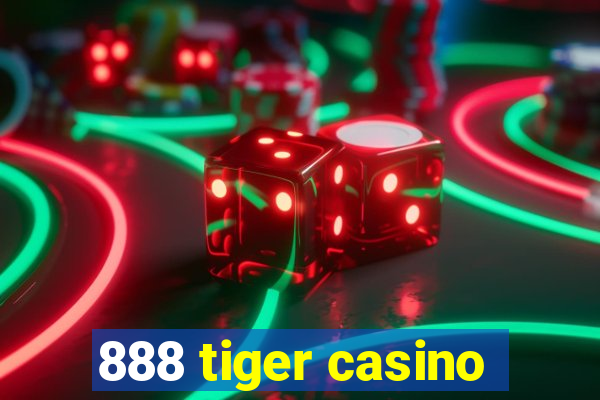 888 tiger casino