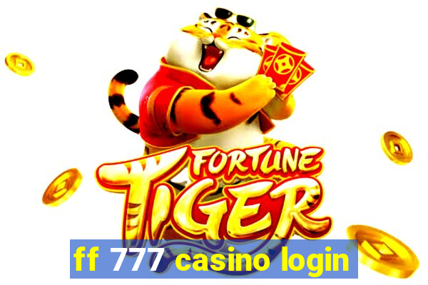 ff 777 casino login