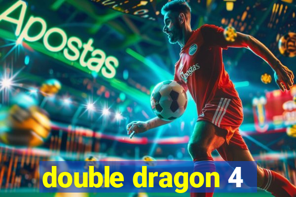 double dragon 4