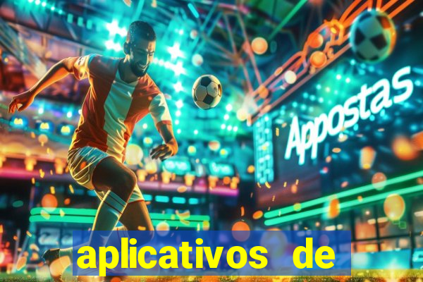 aplicativos de apostas de jogo