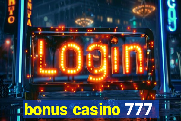 bonus casino 777