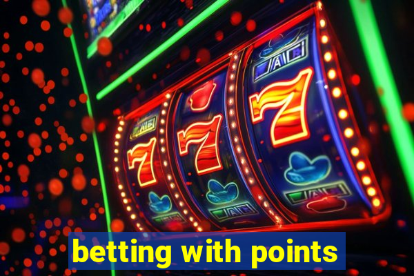 betting with points