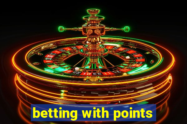 betting with points