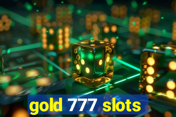 gold 777 slots