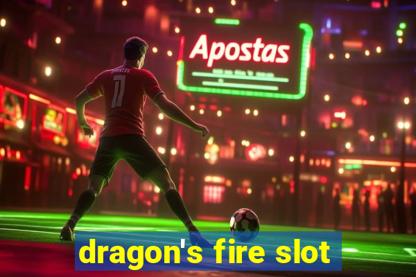 dragon's fire slot