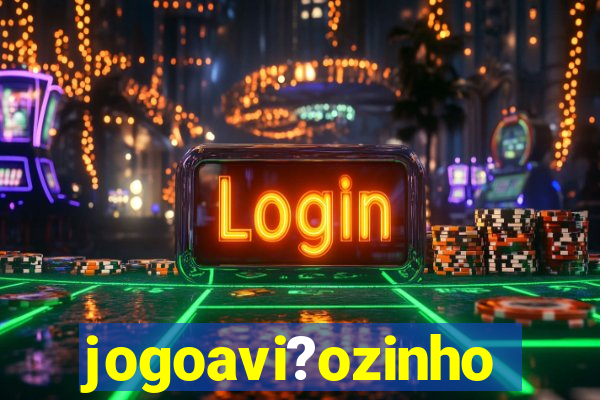 jogoavi?ozinho