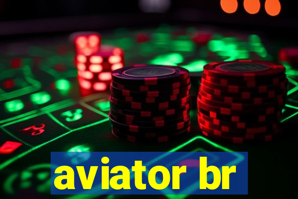 aviator br