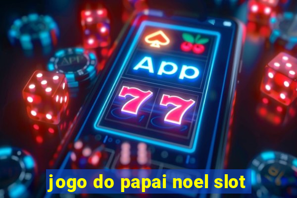 jogo do papai noel slot