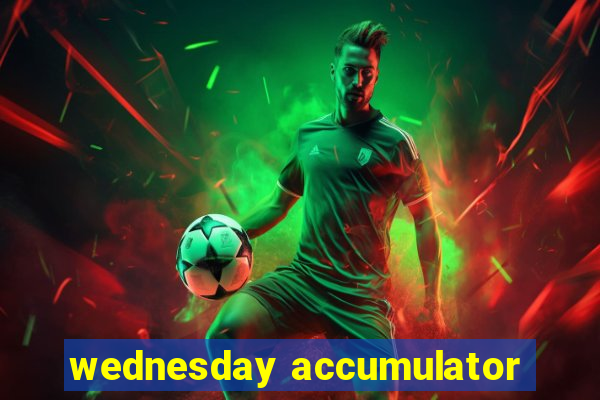 wednesday accumulator