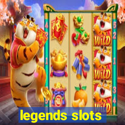 legends slots