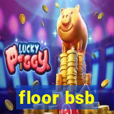 floor bsb