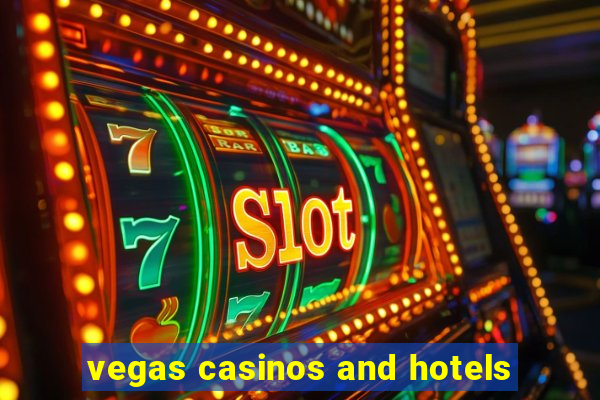 vegas casinos and hotels