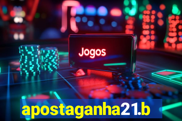 apostaganha21.bet