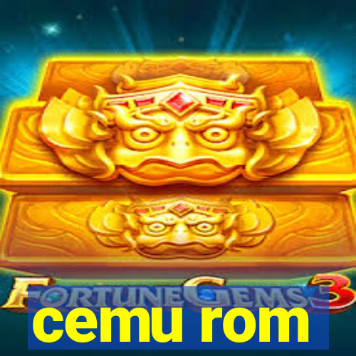 cemu rom