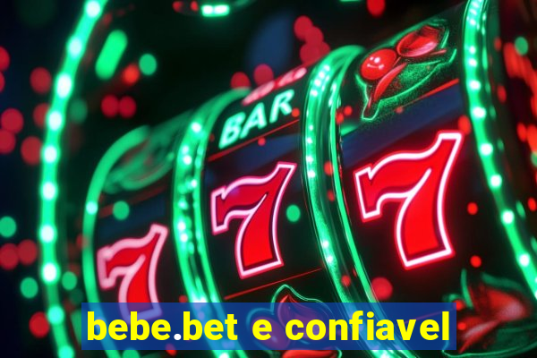 bebe.bet e confiavel