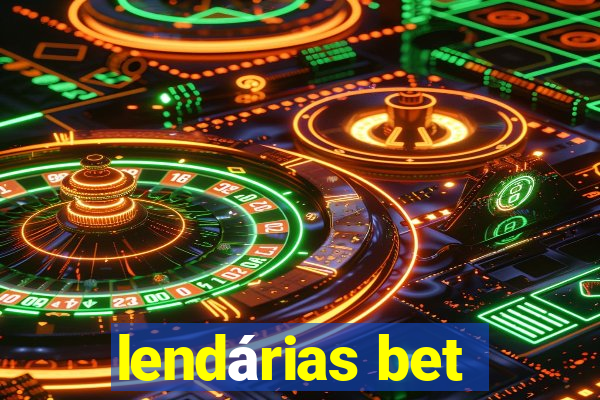 lendárias bet