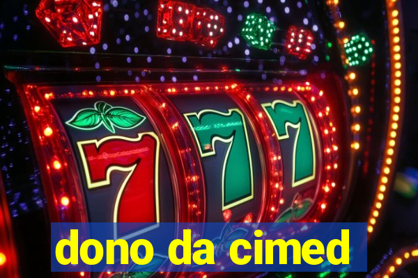 dono da cimed