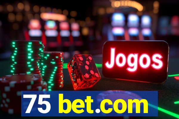 75 bet.com