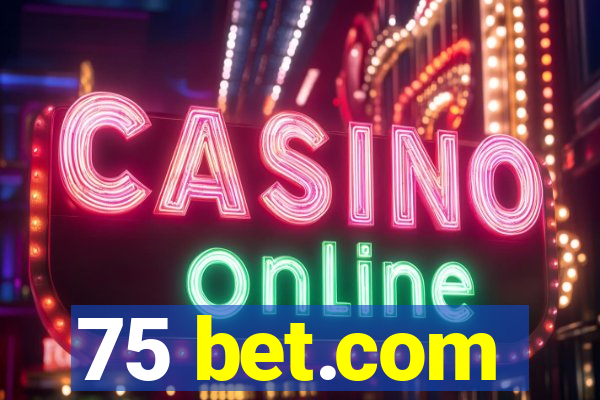 75 bet.com