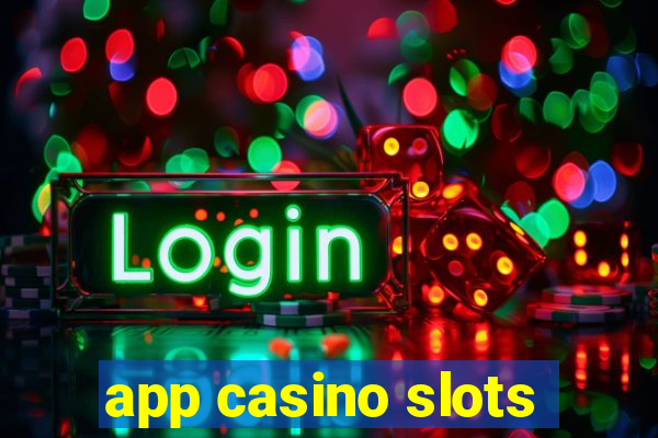 app casino slots