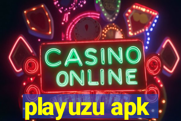 playuzu apk