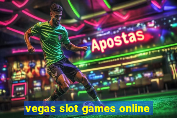 vegas slot games online